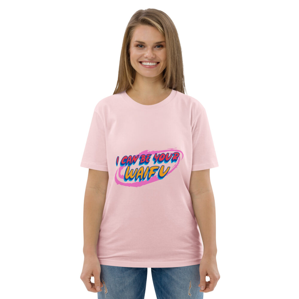 I can be your Waifu Organic Unisex Tee - Image 33