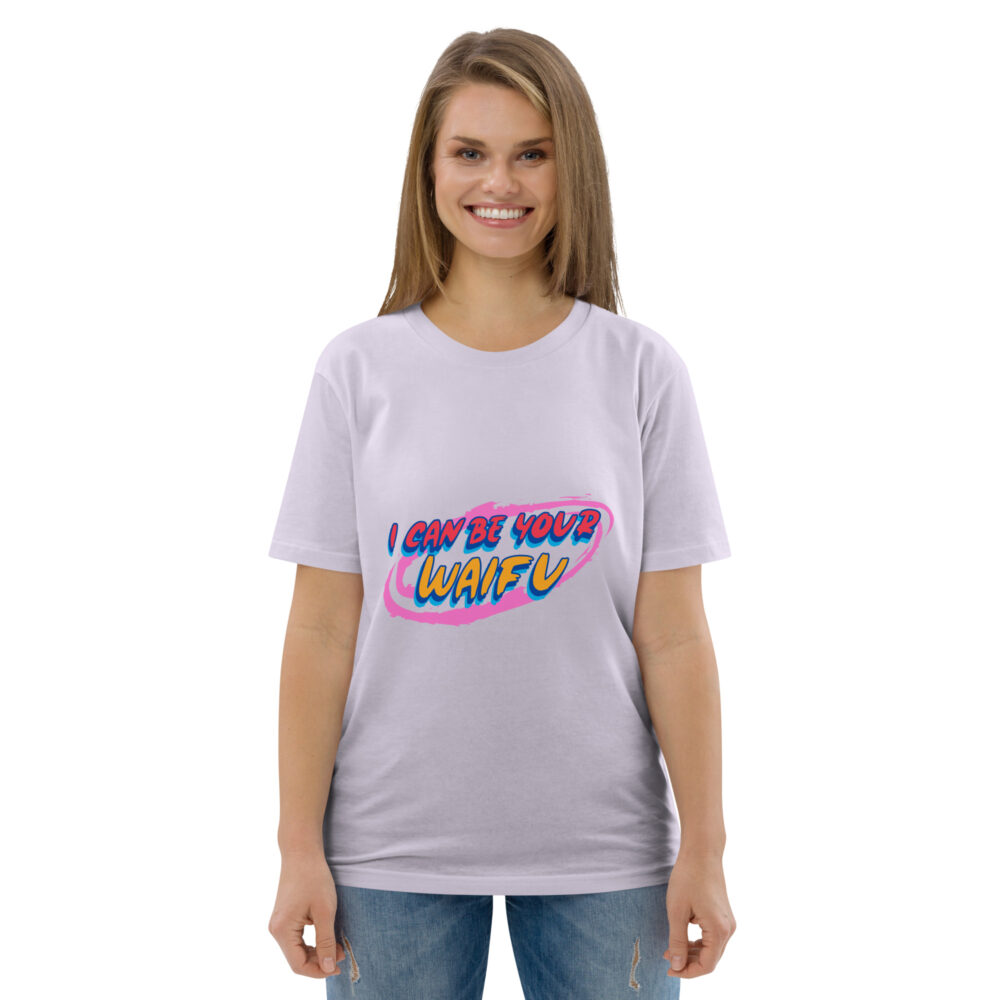 I can be your Waifu Organic Unisex Tee - Image 41