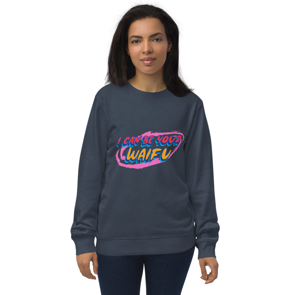 I can be your Waifu Organic Unisex Sweatshirt - Image 14